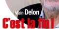 Alain Delon, c'est la fin, à Douchy, il regarde la mort s'approcher