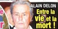 Alain Delon « Entre la vie et la mort »
