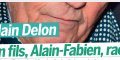 Alain Delon, touché en plein cœur, maladie, surprenante confidence de son fils