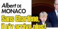 Albert de Monaco, sans Charlène, il n'y arrive plus, un vrai cri de désespoir