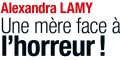 Alexandra Lamy, une mère face à l'horreur, son cri de cœur