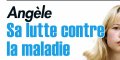 Angèle, sa lutte contre la maladie