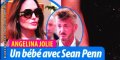 Angelina Jolie, un bébé avec Sean Penn, la rumeur se précise