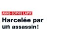 Anne-Sophie Lapix en plein cauchemar, harcelée par un assassin