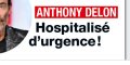 Anthony Delon hospitalisé d'urgence, révélation sur son état