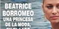 Beatrice Borromeo, une petite leçon à Charlène de Monaco éloignée du Rocher