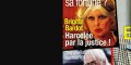 Brigitte Bardot au fond du seau - Harcelée par la justice