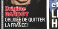 Brigitte Bardot - départ précipité de la France - La vérité éclate au grand jour