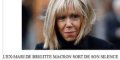 Brigitte Macron attaquée par son ex mari, la vérité éclate