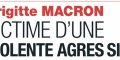 Brigitte Macron, le choc, victime d'une violente agression