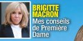 Brigitte Macron, touchée mais pas coulée, surprenants conseils à l'Elysée