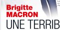 Brigitte Macron, vie cauchemardesque, grande décision à Fort Brégançon, leur résidence varoise