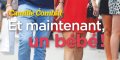 Camille Combal comblé avec Marie, bébé, la suite logique, ça se précise