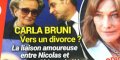 Carla Bruni, divorce, une liaison entre Nicolas Sarkozy et Bernadette révélée