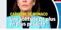 Caroline de Monaco, solitude pesante au Palais, gros malentendu avec Charlotte Casiraghi