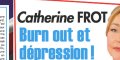 Catherine Frot, face au drame, burn out et dépression