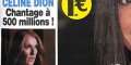 Céline Dion confinée au Québec, chantage à 500 millions, ça se confirme