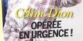 Céline Dion, drame en tournée, opérée d'urgence, révélation