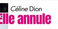 Céline Dion, elle annule tout, elle souffre trop