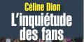 Céline Dion en pleine dérive, dure à cuire, le gros reproche