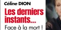 Céline Dion face à la mort ! Les derniers instants