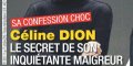 Céline Dion, minceur angoissante, sa confession choc (vidéo)