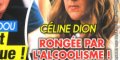 Céline Dion "rongée" par l'alcoolisme, son cri de cœur
