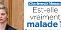 Charlène de Monaco, est-elle vraiment maladie, la vérité éclate au grand jour
