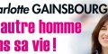 Charlotte Gainsbourg, un autre homme dans sa vie