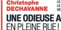 Christophe Dechavanne, une odieuse agression en pleine rue