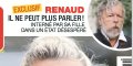 Comateux, Renaud ne peut plus parler