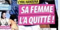 Cyril Hanouna « largué » par sa femme, les dissensions se précisent