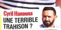Cyril Hanouna, une odieuse trahison