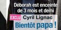 Cyril Lignac bientôt papa - Déborah enceinte de trois mois