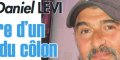 Daniel Lévi, fini le cancer du côlon, sa grande annonce (photo)