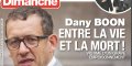 Dany Boon, entre la vie et la mort, victime d'un grave empoisonnement