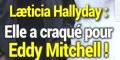 Eddy Mitchell, "liaison" avec Laeticia Hallyday - Triste mise point de la veuve