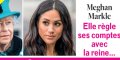 Elizabeth II, cancer - L'horrible trahison de Meghan Markle, qui règle ses comptes