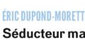Eric Dupond-Moretti en couple avec Isabelle Boulay, séducteur malgré lui, sa confidence