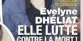 Évelyne Dhéliat, lutte contre la mort - Funeste prédiction - ça se confirme