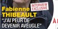 Fabienne Thibeault, drame, elle devient aveugle