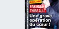 Fabienne Thibeault opérée du cœur, lourde intervention en Rhône-Alpes 