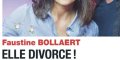 Faustine Bollaert, divorce, elle ouvre son coeur