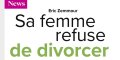 La femme d'Eric Zemmour « chassée » en plein Paris - Le geste fort du polémiste