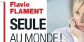 Flavie Flament abandonnée - Elle seule au monde - confession de son ex