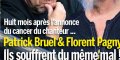 Florent Pagny et Patrick Bruel souffrent du même mal, ils sont à bout