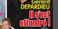 Gérard Depardieu face au drame - Il s'est effondré en pleine rue