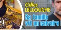 Gilles Lellouche, sa famille vit un calvaire