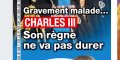 Gravement malade, Charles III, son règne ne va pas durer