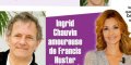 Ingrid Chauvin divorcée de Thierry Peythieu, gros rapprochement de Francis Huster (photo)